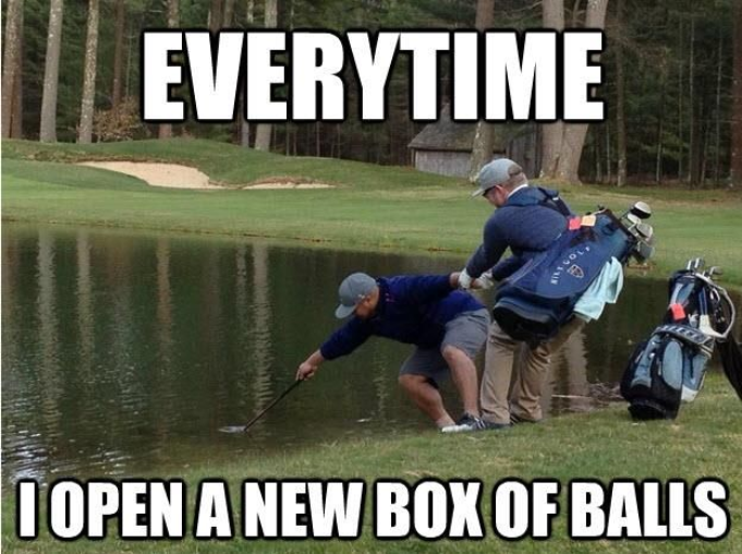 everytime I open a new box of golf balls. 