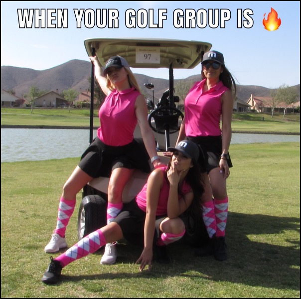 when your golf group is fire. golf girls.